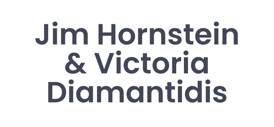 Jim Hornstein & Victoria Diamantidis